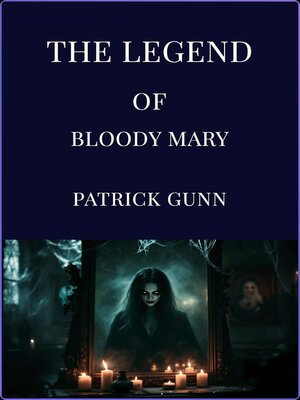 cover image of The Legend of Bloody Mary